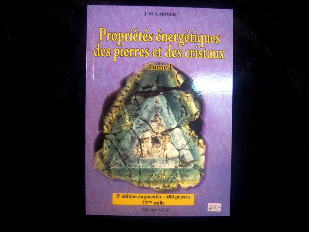 Propri�t�s �nerg�tiques des pierres Tome 1, JM. Garnier